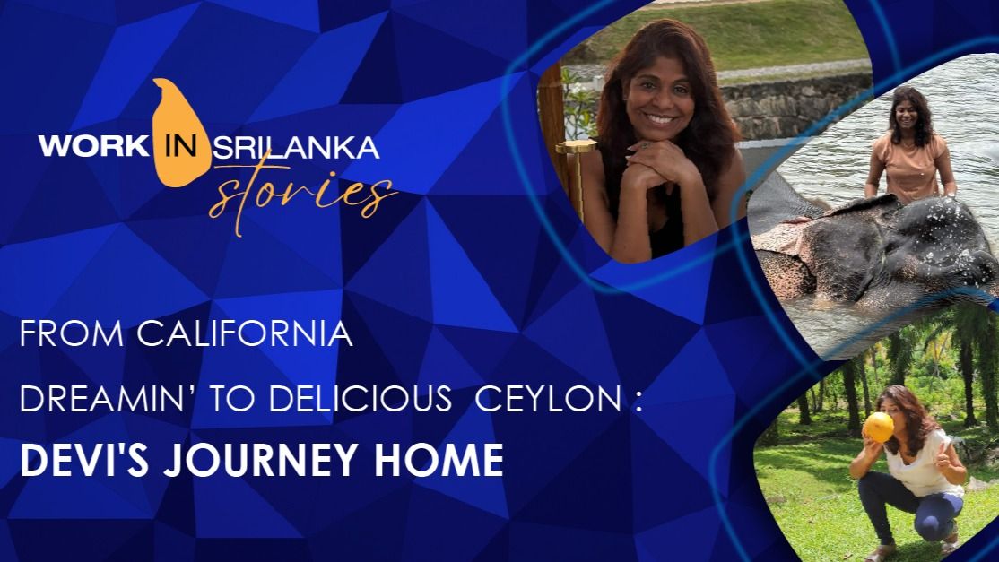 From California Dreamin’ to Delicious Ceylon: Devi's Journey Home